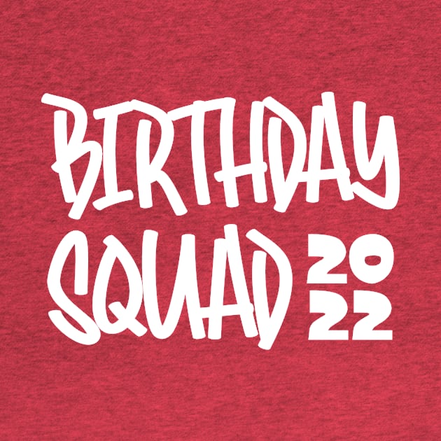 Birthday Squad 2022 by colorsplash